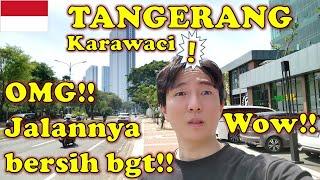 Orang Korea KAGET Lihat JALAN Di TANGERANG KARAWACI! SUNGGUH LUAR BIASA! INDONESIA MAJU!