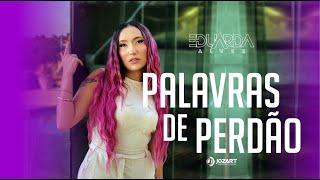 Palavras de Perdão - Eduarda Alves - COVER  Marília Tavares