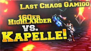 Last Chaos Gamigo 2022 / 160er Highlander vs. Kapellenbosse! #lastchaos #oldschool