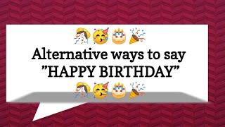 Alternative ways to say "HAPPY BIRTHDAY" | Apirathi