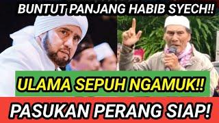 NGAMUK ULAMA SEPUH!! PIMPIN P4SUKAN PER4NG TOLAK HABIB SYECH!!?