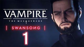 Vampire: The Masquerade - Swansong (PC) - Part 1