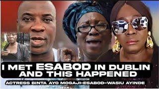 MY EXPERIENCE WITH ESABOD ~ AYO MOGAJI, HEAR WHAT AYO MAGAJI SAY ABOUT MAMA ESABOD AND WASIU AYINDE