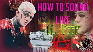 How to sound like lil peep definitive edition