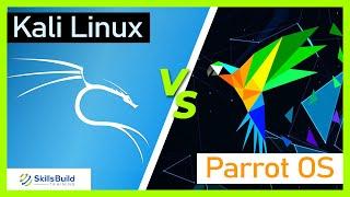  Kali Linux vs Parrot OS: Which Is Best For Ethical Hacking?