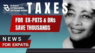 Taxes for Ex-pats & DNs Save Thousands- Tax Professional #taxes