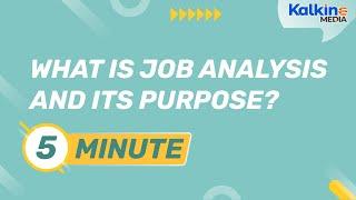 What is job analysis and its purpose?