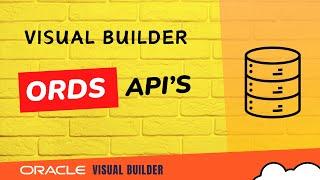 How to create and use ORDS REST API for database table in Oracle Visual Builder application VBCS