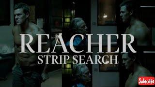 Reacher - Unlawful Strip Search