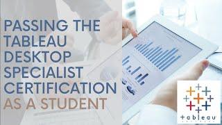 Passing the Tableau Desktop Specialist Certification as a Student [High Point University]