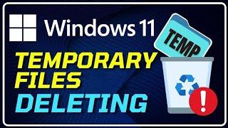 How To Delete Temporary Files In Windows 11 | Make Windows Fast