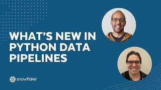 [Live] What’s New in Python Data Pipelines