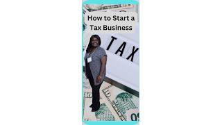 How to Start your Tax Business 2022 #taxpreparation  #howto  #business