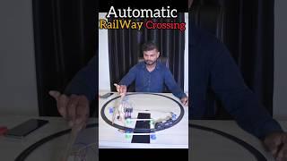 Automatic Railway Crossing System #shorts #science #technology #trending