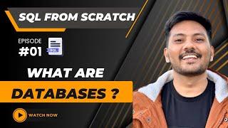 #01 || What are Databases? || Complete SQL from Scratch #sql (2024)