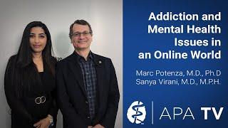 Addiction and Mental Health Issues in an Online World