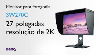 Monitor profissional para fotografia e fine art SW270C BenQ