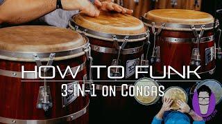 How to Play a Funk  3 in 1  On Congas