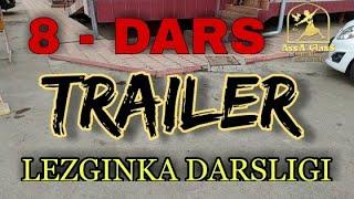 LezGinKa Darsligi M.OBIDKHOJA (8 - DARS) Official Trailer! FULL HD