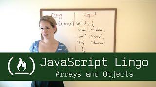 JavaScript Lingo: Arrays & Objects