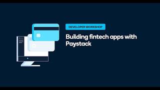 How to build fintech apps with Paystack