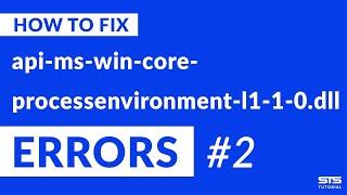 api-ms-win-core-processenvironment-l1-1-0.dll Missing Error Fix | #2 | 2020