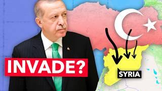 Is Turkey About to Invade Syria (Again)?