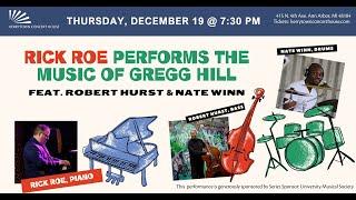 Rick Roe plays the Music of Gregg Hill feat. Robert Hurst & Nate Winn