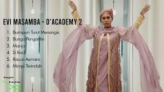 KUMPULAN LAGU TERBAIK  Evi Masamba | D'Academy 2 & D'Asia