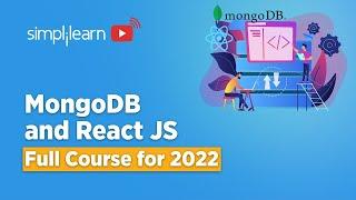 MongoDB and ReactJS Full Course 2022 | MongoDB Tutorial 2022 | ReactJS Tutorial 2022  | Simplilearn
