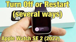 Apple Watch SE 2 (2022): How to Restart or Power Off (several ways)