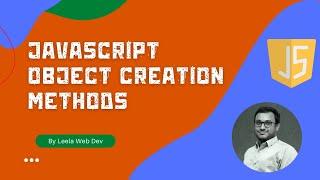 JavaScript Object Creation using new Object and Object.create method - ECMAScript