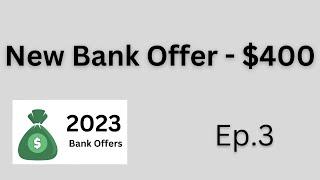 Truist $400 New Account Bonus - 2023 Bank Offers