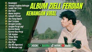 ZIELL FERDIAN - KENANGAN | SEMOGA ENGKAU BAHAGIA | SUAH TAK CINTA || LAGU POP TERPOPULER 2024