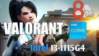 VALORANT in Intel(R) Core(TM) i3-1115G4 @ 3.00GHz [8 GB RAM]