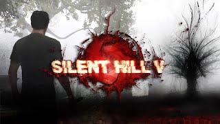 The Lost Version of Silent Hill 5