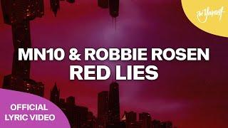 MN10 & Robbie Rosen - Red Lies (Official Lyric Video) [Be Yourself]