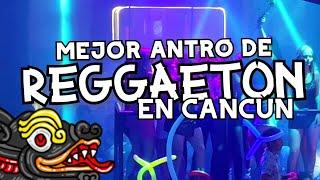 El mejor antro de reggaeton de Cancún - Rakata  / Guia completa de un cancunense