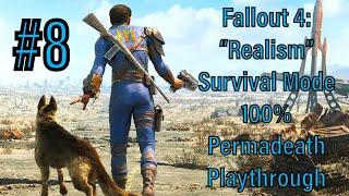 #8 - Fallout 4: "Realism" Survival Mode 100% Permadeath Playthrough - Big Game Hunter