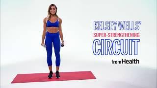 Kelsey Wells' Strengthening Circuit | Health