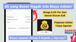 Biaya Admin Pinjol Modal Nasional | Biaya Layanan Aplikasi Pinjaman Online Monas