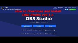 How to Download and Install OBS Studio v28.1.2.