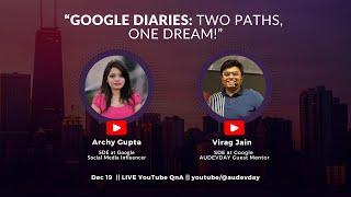 Google Diaries : Two Paths, One Dream! #techqna