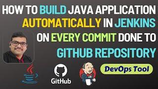 How to Build Java Application Automatically in Jenkins on Every Commit Done to GITHUB Repository