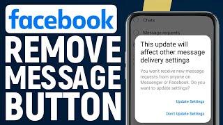 How To Remove\Hide Message Button On Facebook (New Way!)