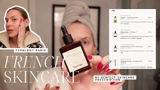 Perfect French Skincare Prescription | Typology Skincare Diagnostic