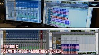 PRO TOOLS WITH TWO+ MONITORS/SCREENS (ON WINDOWS)