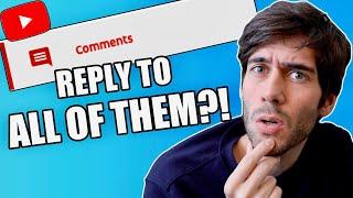 Should You Reply to Every Comment???