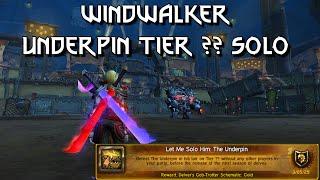 Windwalker - Underpin Tier ?? Kill - Let Me Solo Him || WoW Patch 11.1