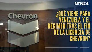 ¿Qué viene para Venezuela y el régimen tras el fin de la licencia de Chevron?